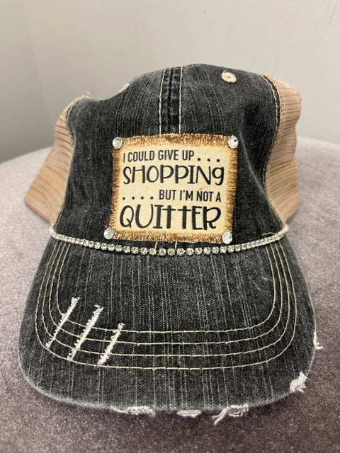 Jana's Bling Trucker Hat - "I could give up SHOPPING, but I'm no QUITTER"