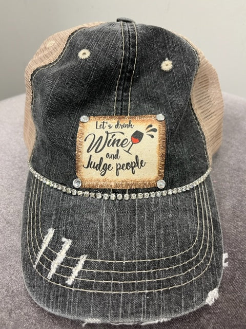 Jana's Bling Trucker Hat - "Let's drink wine and judge people"